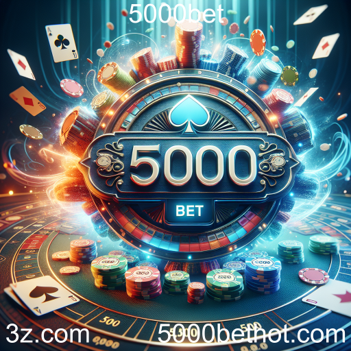 Apostas na 5000bet: Seu Destino para Emoção e Entretenimento